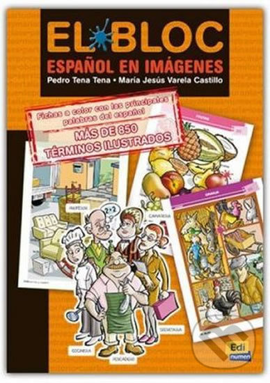Kniha: El bloc. Esp. en imágenes (A1/A2) - Libro (Edinumen). Edinumen, 2007 Kniha: El bloc. Esp. en imágenes (A1/A2) - Libro (Edinumen). Edinumen, 2007