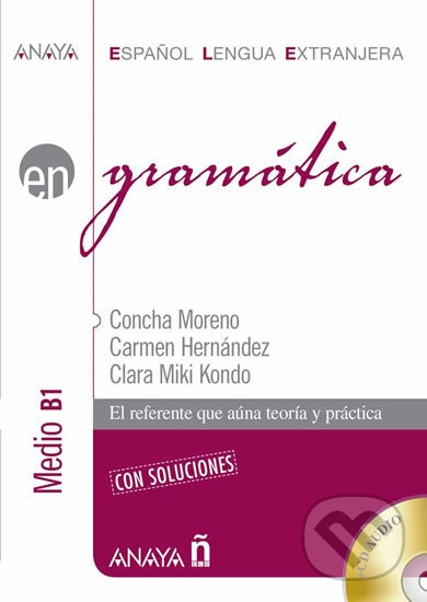 Kniha: Gramática B1: Medio (Concha Moreno). Anaya Touring, 2017 Kniha: Gramática B1: Medio (Concha Moreno). Anaya Touring, 2017