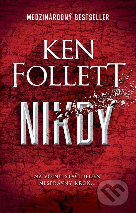 E-kniha: Nikdy (Ken Follett). Tatran, 2022 E-kniha: Nikdy (Ken Follett). Tatran, 2022
