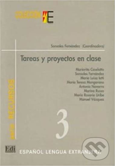 Kniha: Tareas y proyectos en clase (Edinumen). Edinumen Kniha: Tareas y proyectos en clase (Edinumen). Edinumen