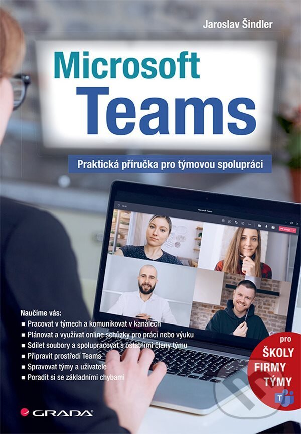 E-kniha: Microsoft Teams (Jaroslav Šindler). Grada, 2022 E-kniha: Microsoft Teams (Jaroslav Šindler). Grada, 2022