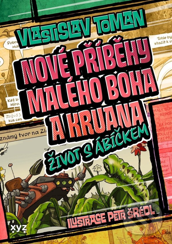 E-kniha: Nové příběhy Malého boha a Kruana: život s Ábíčkem (Vlastislav Toman). XYZ, 2022 E-kniha: Nové příběhy Malého boha a Kruana: život s Ábíčkem (Vlastislav Toman). XYZ, 2022