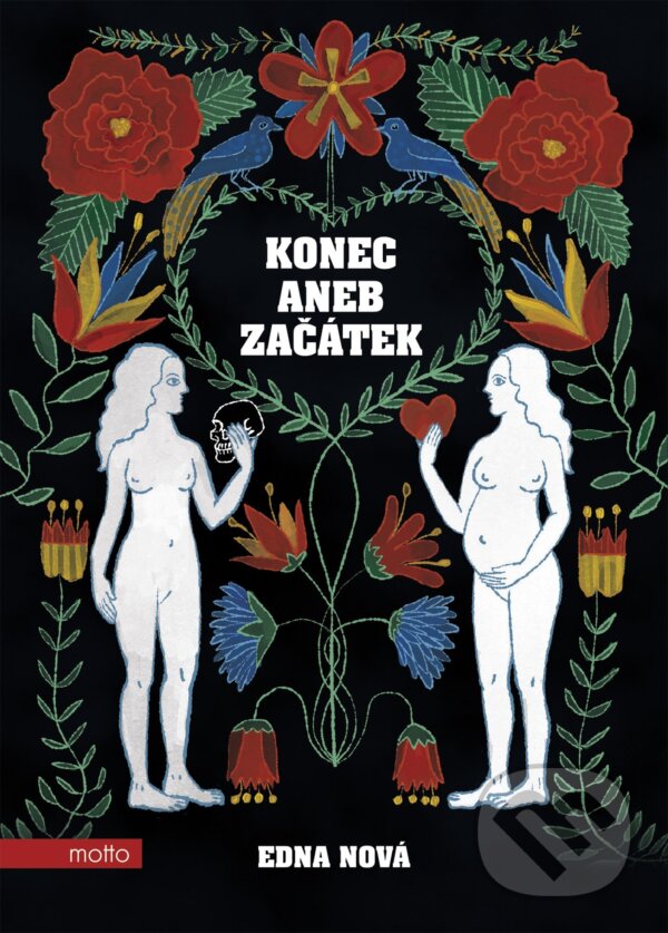 E-kniha: Konec aneb Začátek (Edna Nová). Motto, 2022 E-kniha: Konec aneb Začátek (Edna Nová). Motto, 2022