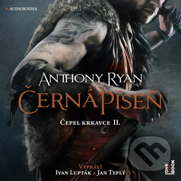 Audiokniha: Černá píseň (Anthony Ryan). OneHotBook, 2022 Audiokniha: Černá píseň (Anthony Ryan). OneHotBook, 2022