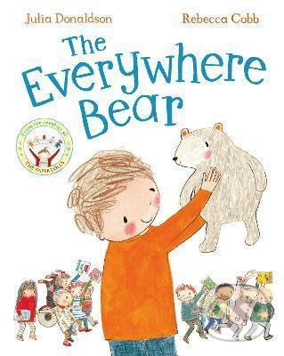 Kniha: The Everywhere Bear (Julia Donaldson). Pan Macmillan, 2018 Kniha: The Everywhere Bear (Julia Donaldson). Pan Macmillan, 2018