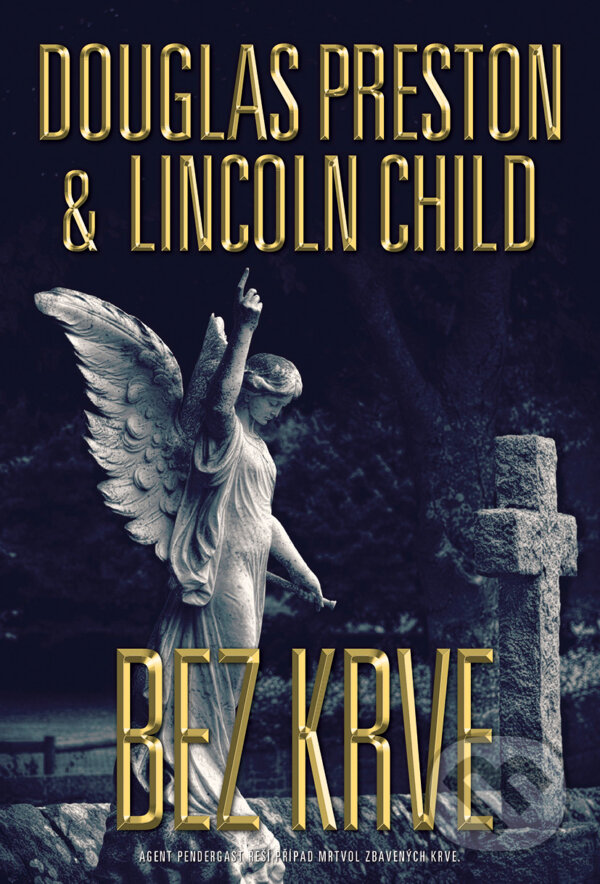 E-kniha: Bez krve (Douglas Preston a Lincoln Child). BB/art, 2022 E-kniha: Bez krve (Douglas Preston a Lincoln Child). BB/art, 2022