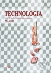Kniha: Technológia 2 (učebný odbor mäsiar) (Eva Hudeková). Expol Pedagogika, 2006 Kniha: Technológia 2 (učebný odbor mäsiar) (Eva Hudeková). Expol Pedagogika, 2006
