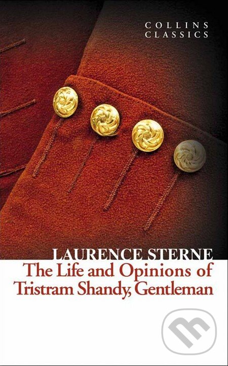 Kniha: The Life and Opinions of Tristram Shandy, Gentleman (Laurence Sterne). HarperCollins, 2012 Kniha: The Life and Opinions of Tristram Shandy, Gentleman (Laurence Sterne). HarperCollins, 2012