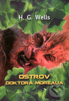 Kniha: Ostrov doktora Moreaua (H.G. Wells). Vydavateľstvo Spolku slovenských spisovateľov, 2013 Kniha: Ostrov doktora Moreaua (H.G. Wells). Vydavateľstvo Spolku slovenských spisovateľov, 2013