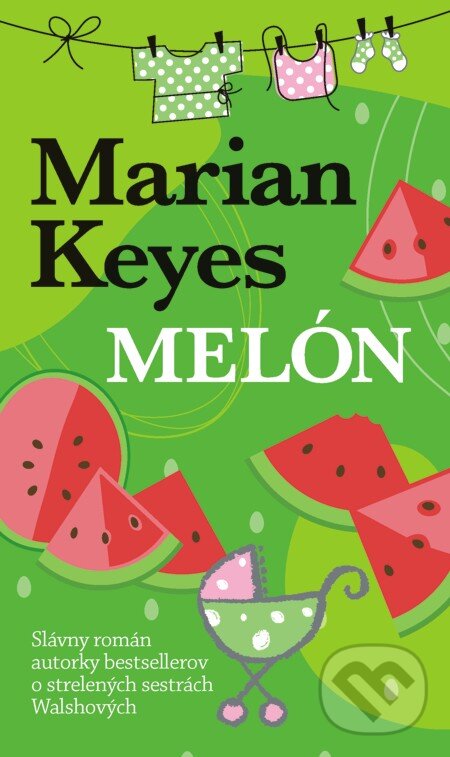 E-kniha: Melón (Marian Keyes). Slovart, 2013 E-kniha: Melón (Marian Keyes). Slovart, 2013