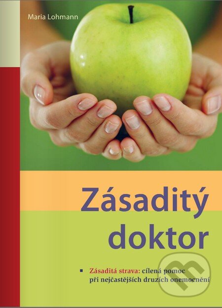 Kniha: Zásaditý doktor (Maria Lohmann). ANAG, 2014 Kniha: Zásaditý doktor (Maria Lohmann). ANAG, 2014