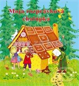 Kniha: Moja rozprávková chalúpka (Eurounion). Eurounion, 2013 Kniha: Moja rozprávková chalúpka (Eurounion). Eurounion, 2013