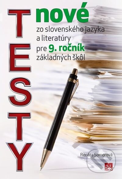 Kniha: Nové testy zo slovenského jazyka a literatúry (Renáta Somorová). Príroda, 2013 Kniha: Nové testy zo slovenského jazyka a literatúry (Renáta Somorová). Príroda, 2013