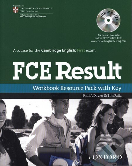Kniha: FCE Result - Workbook Resource Pack with Key (Paul A. Davies a Tim Falla). Oxford University Press, 2008 Kniha: FCE Result - Workbook Resource Pack with Key (Paul A. Davies a Tim Falla). Oxford University Press, 2008