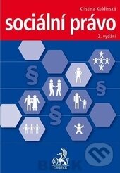 Kniha: Sociální právo (Kristina Koldinská). C. H. Beck, 2013 Kniha: Sociální právo (Kristina Koldinská). C. H. Beck, 2013
