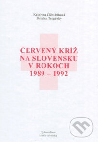 Kniha: Červený kríž na Slovensku v rokoch 1989 - 1992 (Bohdan Telgársky a Katarína Čižmáriková). Vydavateľstvo Matice slovenskej, 2013 Kniha: Červený kríž na Slovensku v rokoch 1989 - 1992 (Bohdan Telgársky a Katarína Čižmáriková). Vydavateľstvo Matice slovenskej, 2013