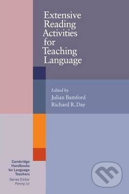Kniha: Extensive Reading Activities for Teaching Language (Julian Bamford a Richard R. Day). Cambridge University Press, 2004 Kniha: Extensive Reading Activities for Teaching Language (Julian Bamford a Richard R. Day). Cambridge University Press, 2004