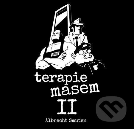 E-kniha: Terapie masem 2 (Albrecht Smuten). Epocha, 2022 E-kniha: Terapie masem 2 (Albrecht Smuten). Epocha, 2022