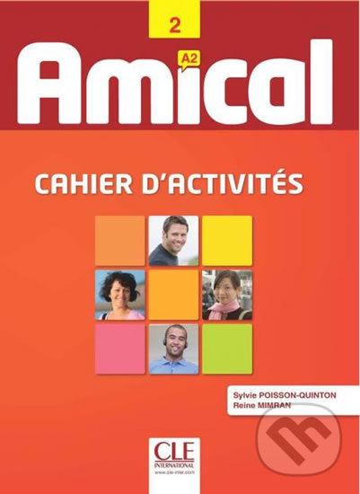 Kniha: Amical A2: Cahier d´activités + CD audio (Cle International). Cle International, 2011 Kniha: Amical A2: Cahier d´activités + CD audio (Cle International). Cle International, 2011