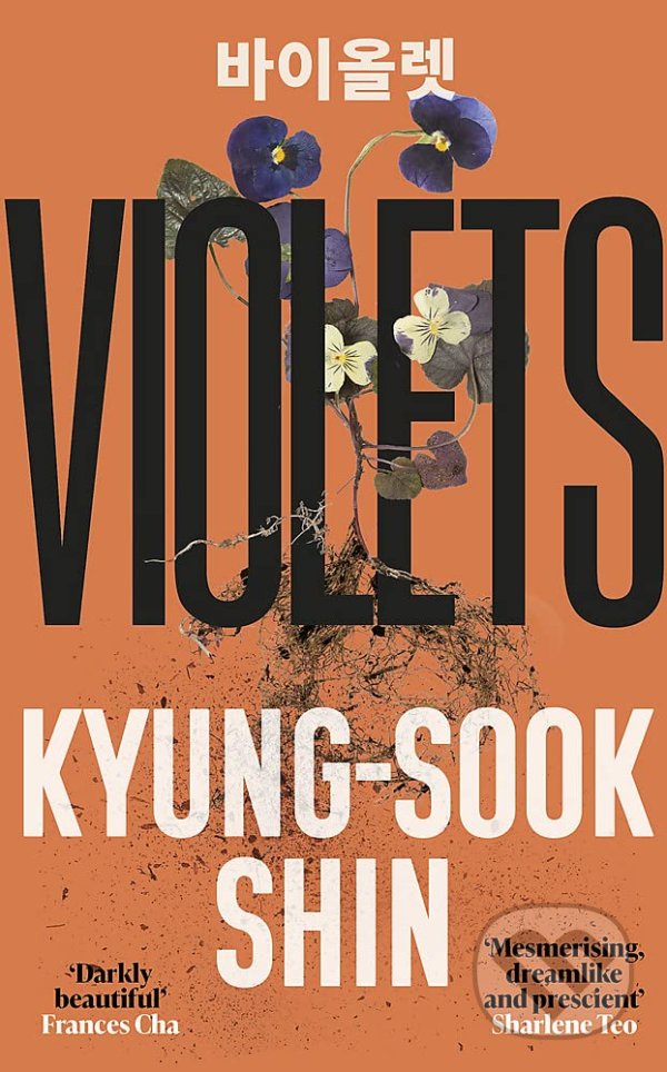 Kniha: Violets (Kyung-Sook Shin). Orion, 2022 Kniha: Violets (Kyung-Sook Shin). Orion, 2022
