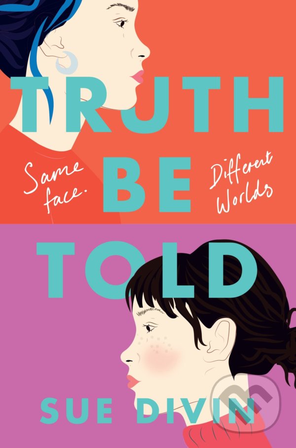 Kniha: Truth Be Told (Sue Divin). Pan Macmillan, 2022 Kniha: Truth Be Told (Sue Divin). Pan Macmillan, 2022