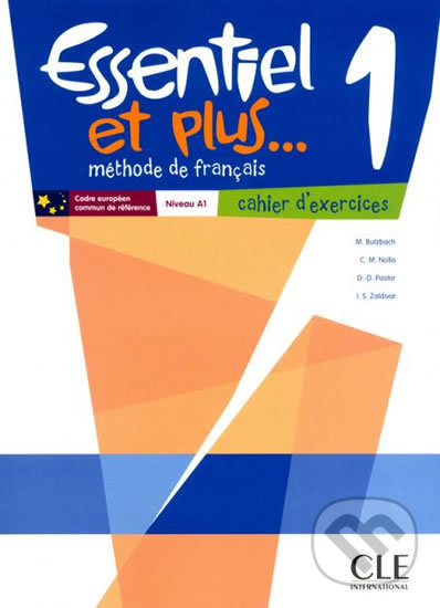 Kniha: Essentiel et plus 1: Cahier d´activités (Cle International). Cle International, 2012 Kniha: Essentiel et plus 1: Cahier d´activités (Cle International). Cle International, 2012