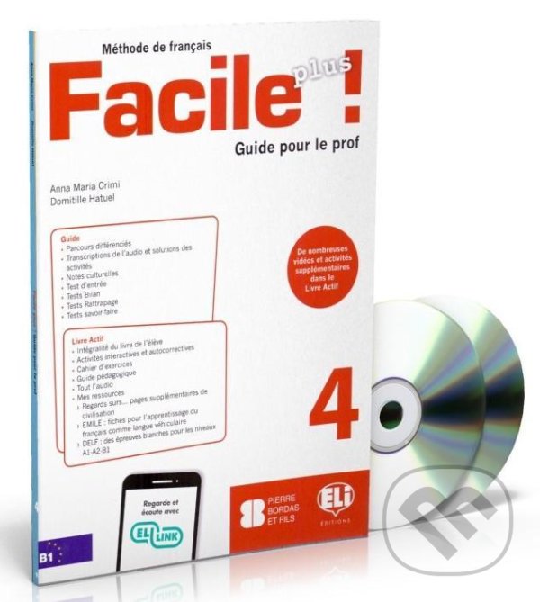 Kniha: Facile plus 4 - Guide pedagogique + 2 AUDIO CDs (Maria Anna Crimi). Eli, 2020 Kniha: Facile plus 4 - Guide pedagogique + 2 AUDIO CDs (Maria Anna Crimi). Eli, 2020