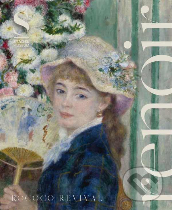 Kniha: Renoir (Alexander Eiling). Hatje Cantz, 2022 Kniha: Renoir (Alexander Eiling). Hatje Cantz, 2022