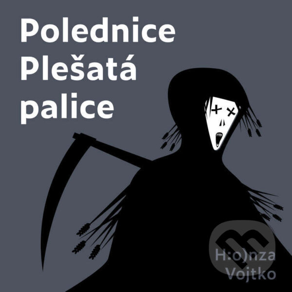 Audiokniha: Polednice Plešatá palice (Honza Vojtko). Tympanum, 2022 Audiokniha: Polednice Plešatá palice (Honza Vojtko). Tympanum, 2022
