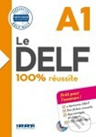 Kniha: Le DELF A1 100% réussite - Préparation DELF-DALF + CD (Dorothée Dupleix, Lucile Chapiro, Jérôme Rambert, Marie Salin, Marina Jung a Nicolas Frappe). Didier, 2016 Kniha: Le DELF A1 100% réussite - Préparation DELF-DALF + CD (Dorothée Dupleix, Lucile Chapiro, Jérôme Rambert, Marie Salin, Marina Jung a Nicolas Frappe). Didier, 2016
