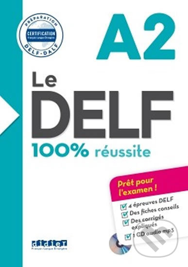 Kniha: Le DELF A2 100% réussite + CD (Dorothée Dupleix, Jérôme Rambert, Lucile Chapiro, Marie Salin, Marina Jung a Nicolas Frappe). Didier, 2016 Kniha: Le DELF A2 100% réussite + CD (Dorothée Dupleix, Jérôme Rambert, Lucile Chapiro, Marie Salin, Marina Jung a Nicolas Frappe). Didier, 2016