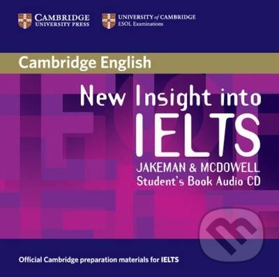 Kniha: New Insight into IELTS (Clare McDowell a Vanessa Jakeman). Cambridge University Press, 2008 Kniha: New Insight into IELTS (Clare McDowell a Vanessa Jakeman). Cambridge University Press, 2008