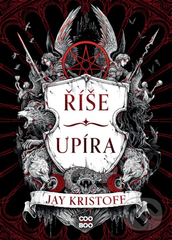 Kniha: Říše upíra (Jay Kristoff). CooBoo CZ, 2022 Kniha: Říše upíra (Jay Kristoff). CooBoo CZ, 2022