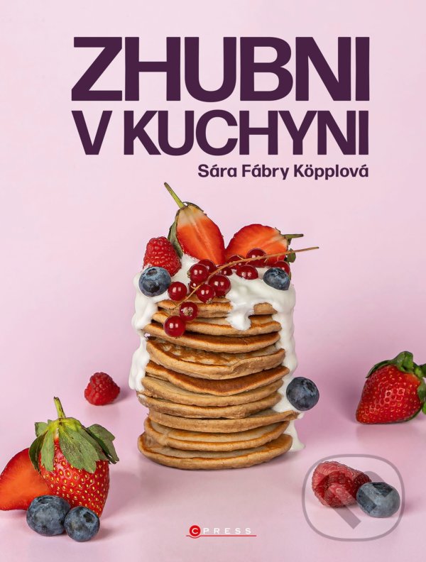 Kniha: Zhubni v kuchyni (Sára Fábry). CPRESS, 2022 Kniha: Zhubni v kuchyni (Sára Fábry). CPRESS, 2022
