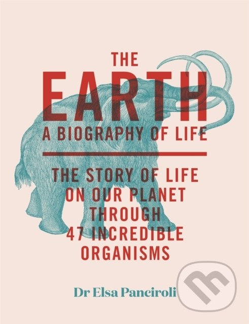 Kniha: The Earth (Elsa Panciroli). Quercus, 2022 Kniha: The Earth (Elsa Panciroli). Quercus, 2022