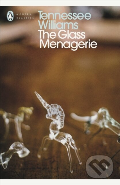 E-kniha: The Glass Menagerie (Tennessee Williams). Penguin Books, 2014 E-kniha: The Glass Menagerie (Tennessee Williams). Penguin Books, 2014