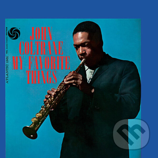 Hudební CD: John Coltrane: My Favourite Things (Hudobné albumy). Hudobné albumy, 2022 Hudební CD: John Coltrane: My Favourite Things (Hudobné albumy). Hudobné albumy, 2022