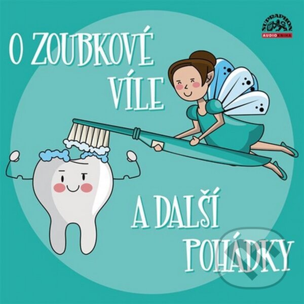 Audiokniha: O zoubkové víle a další pohádky (Supraphon). Supraphon, 2022 Audiokniha: O zoubkové víle a další pohádky (Supraphon). Supraphon, 2022