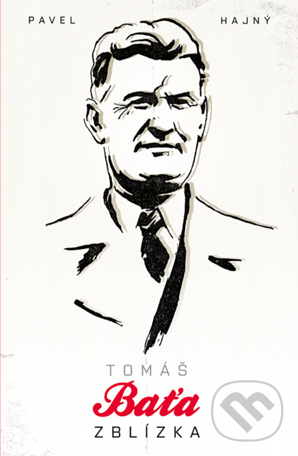 E-kniha: Tomáš Baťa zblízka (Pavel Hajný). Edice knihy Omega, 2015 E-kniha: Tomáš Baťa zblízka (Pavel Hajný). Edice knihy Omega, 2015