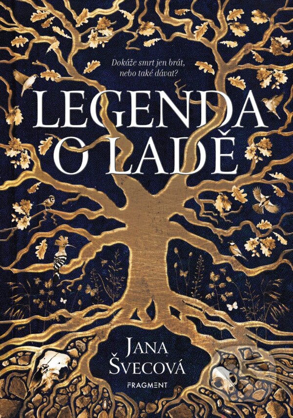 E-kniha: Legenda o Ladě (Jana Švecová). Nakladatelství Fragment, 2022 E-kniha: Legenda o Ladě (Jana Švecová). Nakladatelství Fragment, 2022