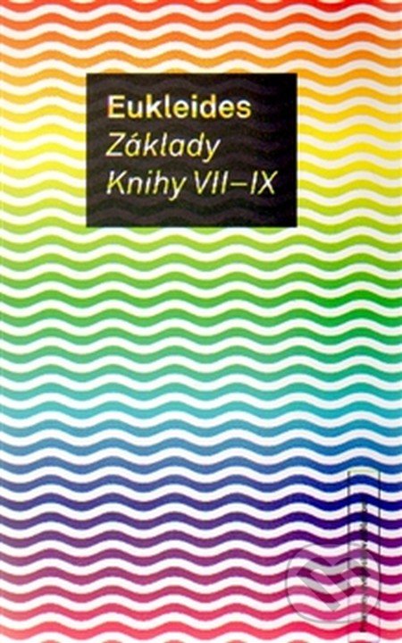 Základy. Knihy VII - IX - Eukleides, OPS, 2010