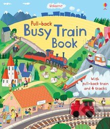 Kniha: Busy Train (Fiona Watt). Usborne, 2012 Kniha: Busy Train (Fiona Watt). Usborne, 2012