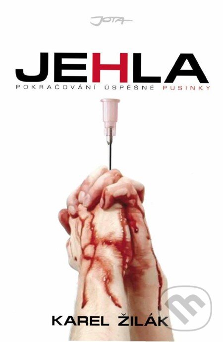 E-kniha: Jehla (Karel Žilák). Jota, 2005 E-kniha: Jehla (Karel Žilák). Jota, 2005