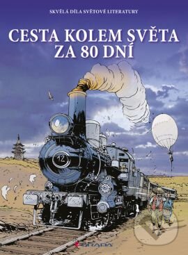 Kniha: Cesta kolem světa za 80 dní (Jules Verne). Grada, 2013 Kniha: Cesta kolem světa za 80 dní (Jules Verne). Grada, 2013