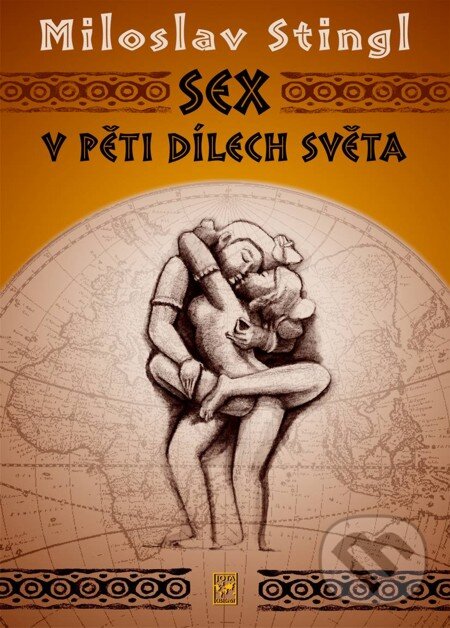 E-kniha: Sex v pěti dílech světa (Miloslav Stingl). Jota, 2006 E-kniha: Sex v pěti dílech světa (Miloslav Stingl). Jota, 2006