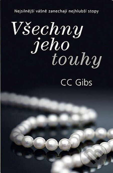 Kniha: Všechny jeho touhy (CC Gibbs). Domino, 2013 Kniha: Všechny jeho touhy (CC Gibbs). Domino, 2013