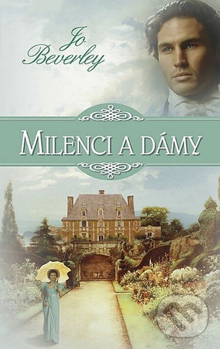 Kniha: Milenci a dámy (Jo Beverley). Domino, 2013 Kniha: Milenci a dámy (Jo Beverley). Domino, 2013