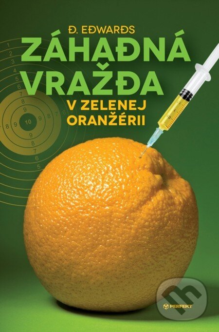 E-kniha: Záhadná vražda v Zelenej oranžérii (D. Edwards). Perfekt, 2013 E-kniha: Záhadná vražda v Zelenej oranžérii (D. Edwards). Perfekt, 2013