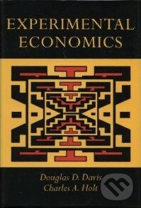 Kniha: Experimental Economics (Douglas D. Davis). Princeton Scientific, 1992 Kniha: Experimental Economics (Douglas D. Davis). Princeton Scientific, 1992
