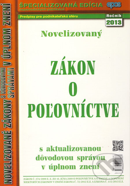 Kniha: Novelizovaný zákon o poľovníctve (Epos). Epos, 2013 Kniha: Novelizovaný zákon o poľovníctve (Epos). Epos, 2013